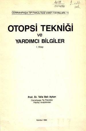 Otopsi Tekniği ve Yardımcı Bilgiler 1. Kitap